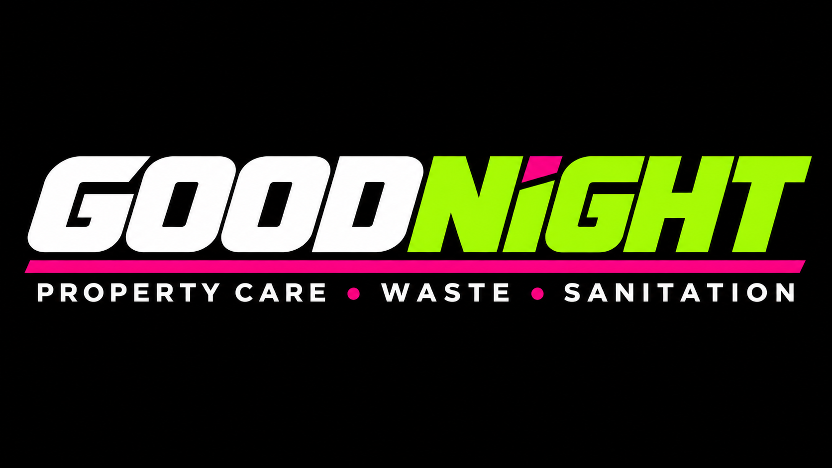 GOODNIGHT. Waste, Property Care, Sanitation